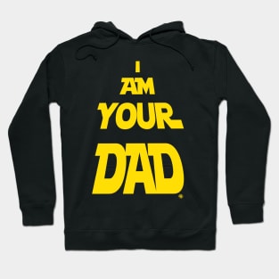 I Am Your Father Hoodie